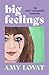 Big Feelings by Amy Lovat