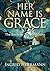 Her Name Is Grace by Ingrid Herrmann