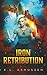 Iron Retribution: Faie Wars...