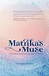 Matrika's Muse: A...