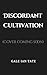 DISCORDANT CULTIVATION: A D...