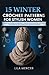 15 Winter Crochet Patterns for Women by Lila Mercer