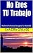 No Eres Tu Trabajo: Reclama...