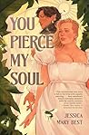 You Pierce My Soul by Jessica Mary  Best