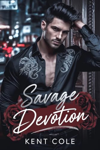 SAVAGE DEVOTION: An Enemies to Lovers MM Mafia Romance (Kindle Edition)