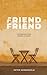 Friend of a Friend: Introducing your friends to Jesus