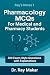 Pharmacology MCQs for Medic...
