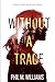 Without a Trace: An Evil Intentions Crime Thriller