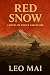 Red Snow: A Novel of power ...