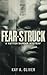Fear Struck (A Kutter Murde...