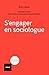 S'engager en sociologue: En...