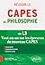 Réussir le CAPES de Philosophie: Tout-en-un sur les épreuves du nouveau CAPES
