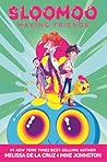 Sloomoo: Making Friends (A Graphic Novel) Sloomoo: Making Friends (A Graphic Novel)