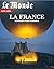 Le Monde HS n°98 : La Franc...