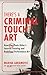 There's a Criminal Touch to Art: How Ulay Stole Hitler's Favorite Painting and Redefined Performance Art