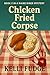 Chicken Fried Corpse by Kelli Fudge