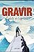 Gravir, Exploits de l'alpinisme by Béatrice Merdrignac