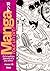 Manga. Tout un art !: De la...
