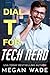 Dial T for Tech Nerd: a Billionaire BBW Romance (Curves & Capital, #3)