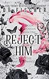 Reject Him (Brook Mountain #1)