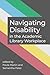 Navigating Disability in the Academic Library Workplace by Paula Martin