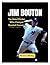 JIM BOUTON: The Rebel Pitch...
