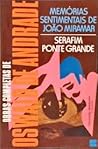 Memórias Sentimentais de João Miramar / Serafim Ponte Grande