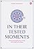 In Their Tested Moments: St...
