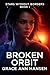 Broken Orbit by Grace Ann Hansen