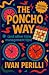 The Poncho Way (Second Edit...