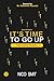 It's Time To Go Up: The Dev...