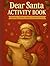 Dear Santa Activity Book by Lilly Ryan