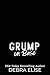 Grump on Base by Debra Elise