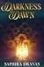 Darkness at Dawn: The revol...