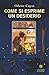 Come si esprime un desiderio (Narratori italiani) by odette copat