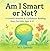 Am I Smart or Not? A Growth Mindset & Confidence Building Sto... by M. Qureshi