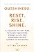 Outshine90: Reset. Rise. Sh...