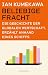 Beliebige Fracht. Die Geschichte der globalen Wirtschaft, erzählt anhand eines Schiffs: SPIEGEL-Bestseller | »Ein fantastisches Buch!« Philippe Sands (German Edition)