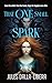 That One Small Spark: A sizzling, unputdownable fae romance that roams historical Scotland and the lush, magical world of Faerie (Into Shadows Book 1)