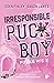 Irresponsible Puckboy (Puckboys, #2) (German Edition)