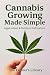 Cannabis Growing Made Simpl...