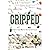 Gripped Part 1: The Truth We Never Told