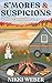 S'mores & Suspicions: A Mai...