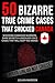 50 Bizarre True Crime Cases That Shocked Canada: Shocking Canadian Murders, Dark Secrets & Unsolved Cold Cases That Will Keep You Awake