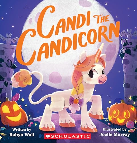 Candi the Candicorn (Hardcover)