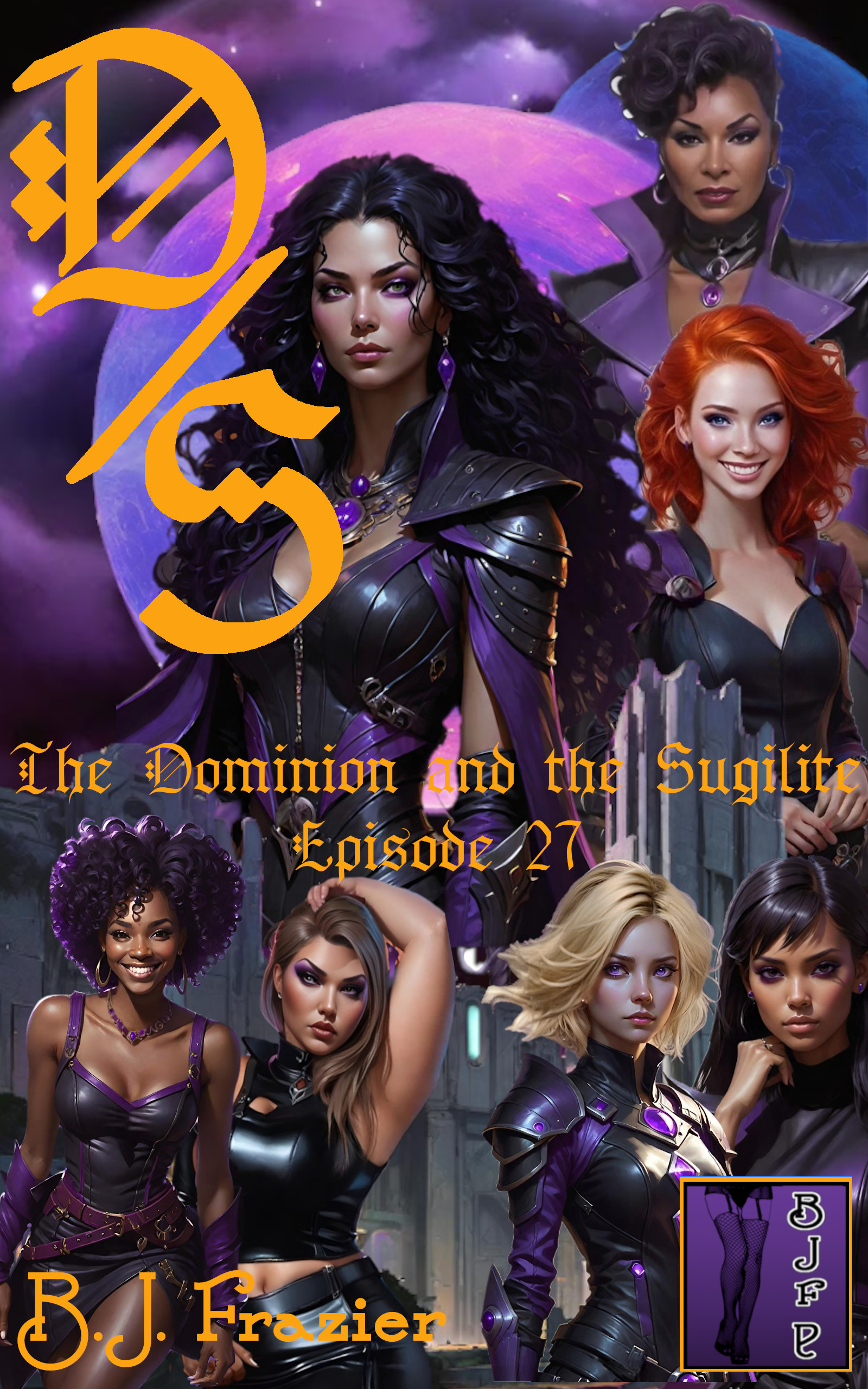 The Dominion and the Sugilite ~ Episode 27 (ebook)