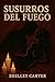 Susurros Del Fuego