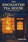 The Enchanted Tea...