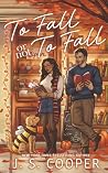 To Fall Or Not To...