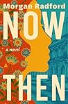 Now Then: A Novel
